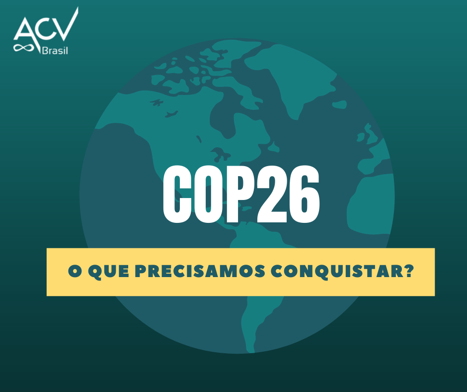O que precisamos conquistar na COP26?
