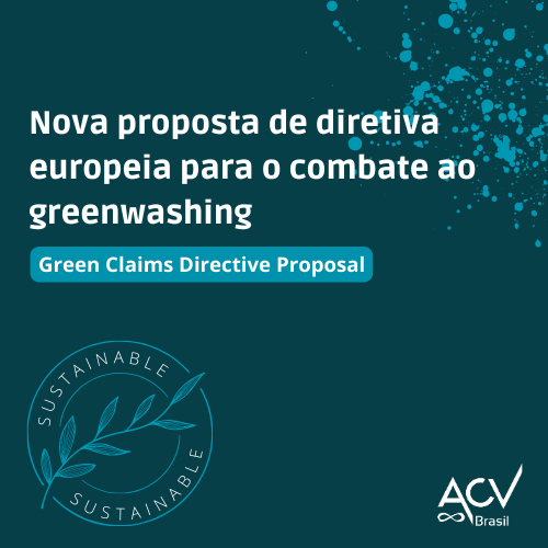 Nova proposta de diretiva europeia para o combate ao greenwashing